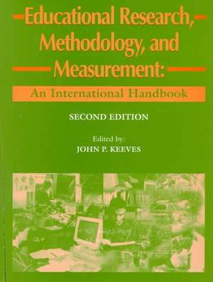 Educational Research, Methodology and Measurement – An International Handbook de J.p. Keeves