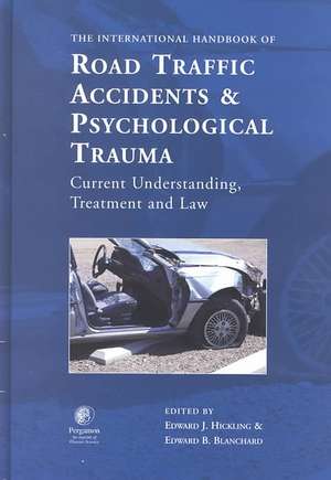 International Handbook of Road Traffic Accidents – Current Understanding, Treatment, and Law de Edward J. Hickling