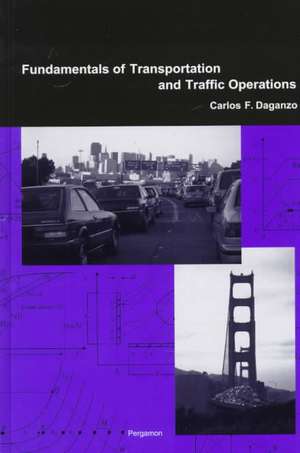 Fundamentals of Transportation and Traffic Operations de Carlos F. Daganzo