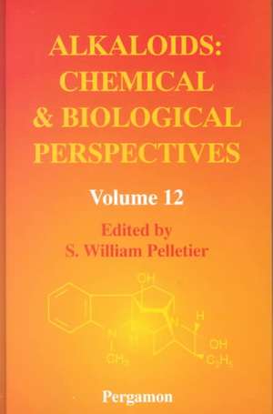 Alkaloids: Chemical and Biological Perspectives de S.W. Pelletier