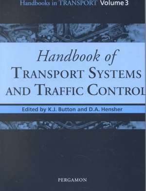 Handbook of Transport Systems and Traffic Control de Kenneth J. Button