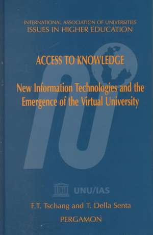 Access to Knowledge – New Information Technologies and the Emergence of the Virtual University de Tarcisio Della Santa