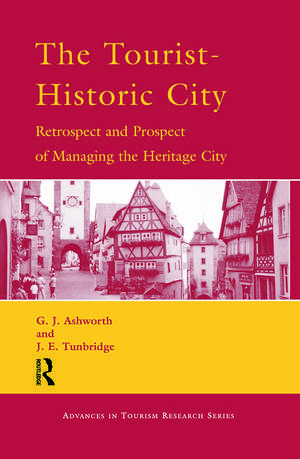 The Tourist-Historic City de G. J. Ashworth