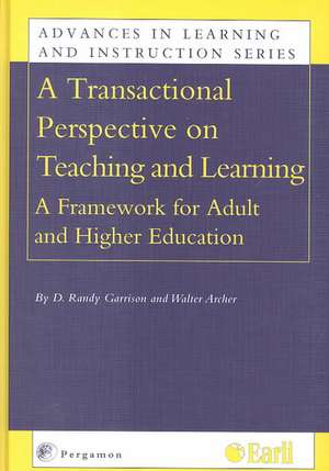 Transactional Perspective on Teaching and Learni – A Framework for Adult and Higher Education de D.r. Garrison