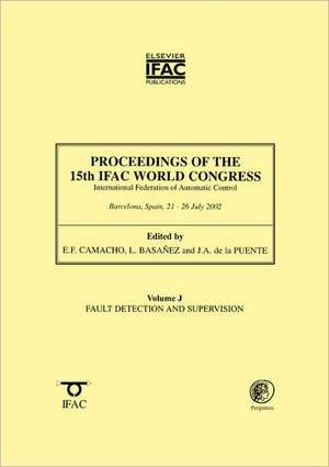 Proceedings of the 15th Ifac World Congress, Vol. J: Fault Detection and Supervision de Ifac