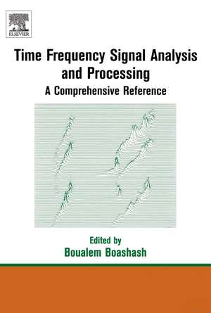 Time Frequency Analysis de Boualem Boashash