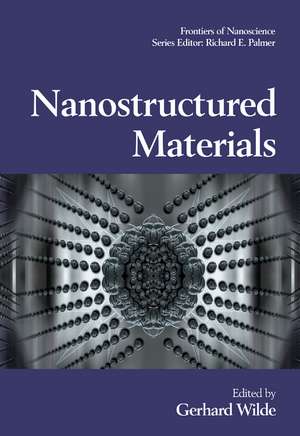 Nanostructured Materials de Gerhard Wilde