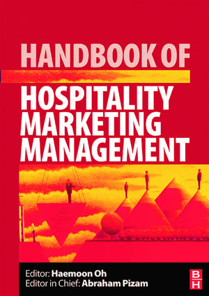 Handbook of Hospitality Marketing Management de Haemoon Oh