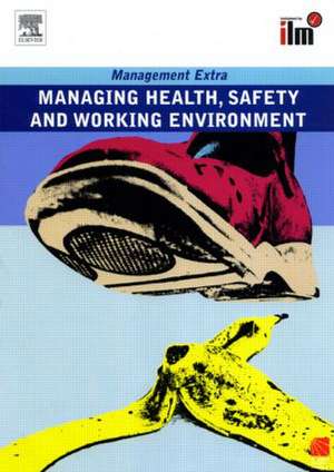 Managing Health, Safety and Working Environment: Revised Edition de Elearn