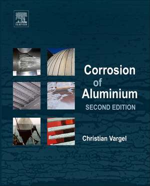 Corrosion of Aluminium de Christian Vargel