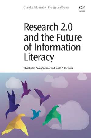 Research 2.0 and the Future of Information Literacy de Tibor Koltay