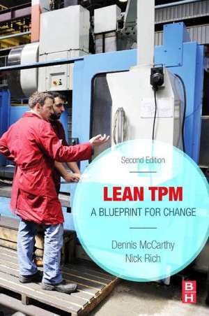 Lean TPM: A Blueprint for Change de Dennis McCarthy