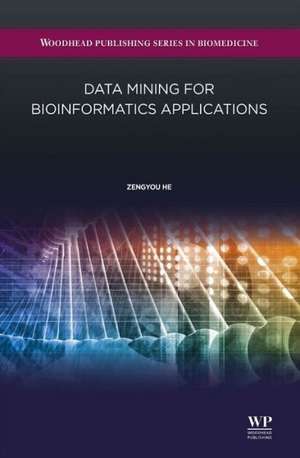 Data Mining for Bioinformatics Applications de He Zengyou