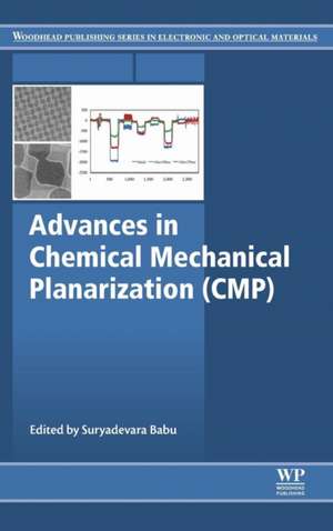 Advances in Chemical Mechanical Planarization (CMP) de Babu Suryadevara