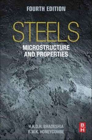 Steels: Microstructure and Properties de H.K.D.H. Bhadeshia