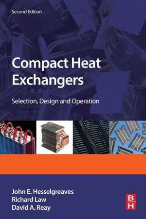 Compact Heat Exchangers: Selection, Design and Operation de J.E. Hesselgreaves