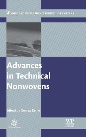 Advances in Technical Nonwovens de George Kellie