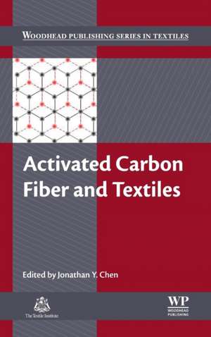 Activated Carbon Fiber and Textiles de Jonathan Y Chen