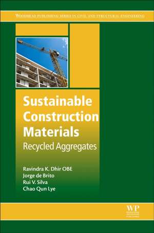 Sustainable Construction Materials: Recycled Aggregates de Ravindra K. Dhir OBE