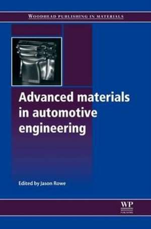 Advanced Materials in Automotive Engineering de Jason Rowe