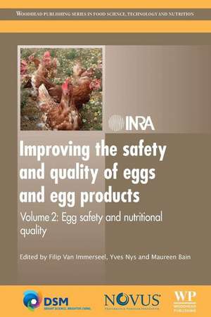 Improving the Safety and Quality of Eggs and Egg Products: Egg Safety and Nutritional Quality de F Van Immerseel