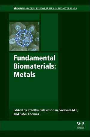 Fundamental Biomaterials: Metals de Preetha Balakrishnan