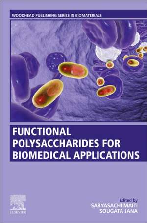 Functional Polysaccharides for Biomedical Applications de Sabyasachi Maiti