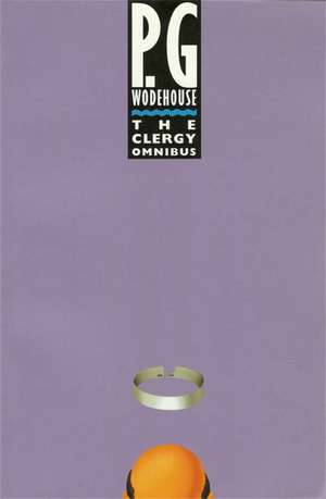 The Clergy Omnibus de P. G. Wodehouse