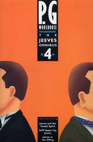 The Jeeves Omnibus - Vol 4 de P. G. Wodehouse