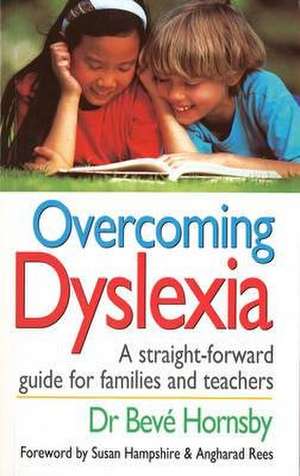 Overcoming Dyslexia de Dr Beve Hornsby