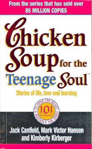 Chicken Soup For The Teenage Soul de Jack Canfield