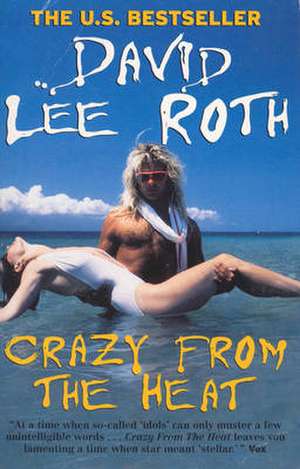 Crazy From The Heat de David Lee Roth