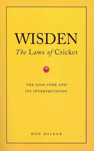 Wisden's The Laws Of Cricket de Don Oslear