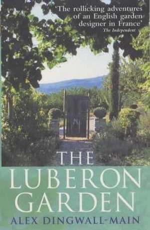 The Luberon Garden de Alex Dingwall-Main