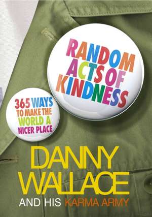 Random Acts Of Kindness de Danny Wallace