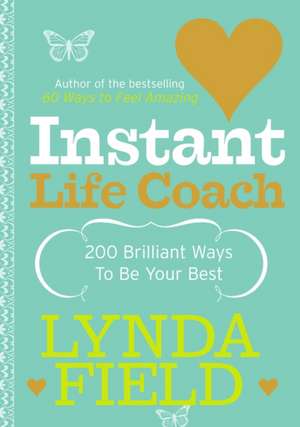 Instant Life Coach de Lynda Field