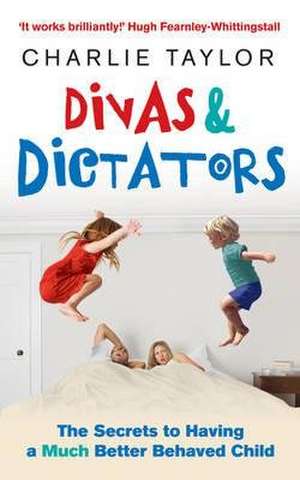 Taylor, C: Divas & Dictators de Charlie Taylor