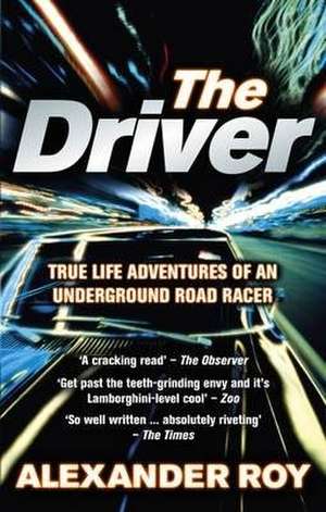 Roy, A: Driver