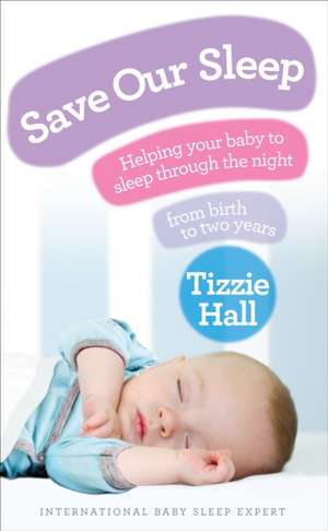 Save Our Sleep de Tizzie Hall