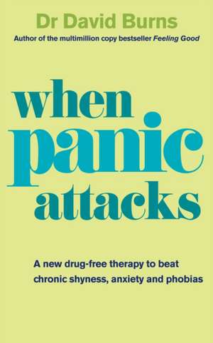 When Panic Attacks de David Burns