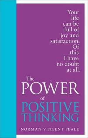 The Power of Positive Thinking. Special Edition de Norman Vincent Peale