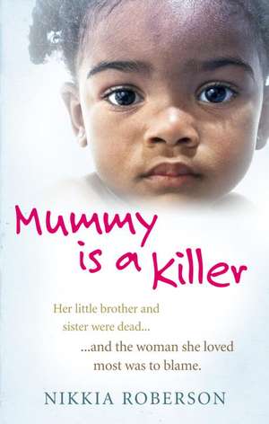 Mummy Is a Killer de Nikkia Roberson