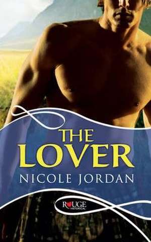 Jordan, N: The Lover: A Rouge Historical Romance de Nicole Jordan