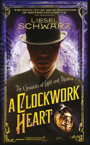 A Clockwork Heart de Liesel Schwarz