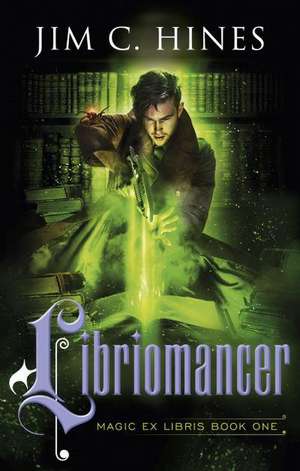 Libriomancer de Jim C. Hines