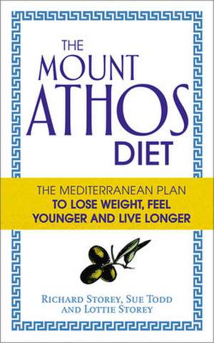 The Mount Athos Diet de Richard Storey