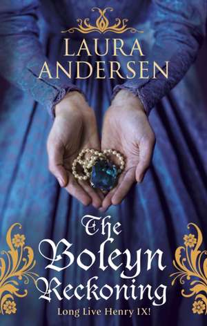 The Boleyn Reckoning de Laura Andersen