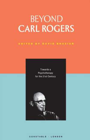 Beyond Carl Rogers