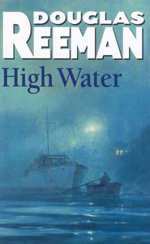 High Water de Douglas Reeman