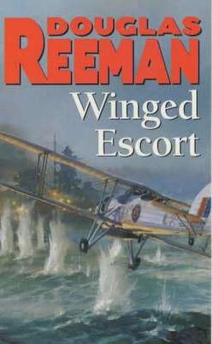 Winged Escort de Douglas Reeman